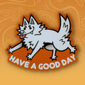 Have a Good Day Sticker