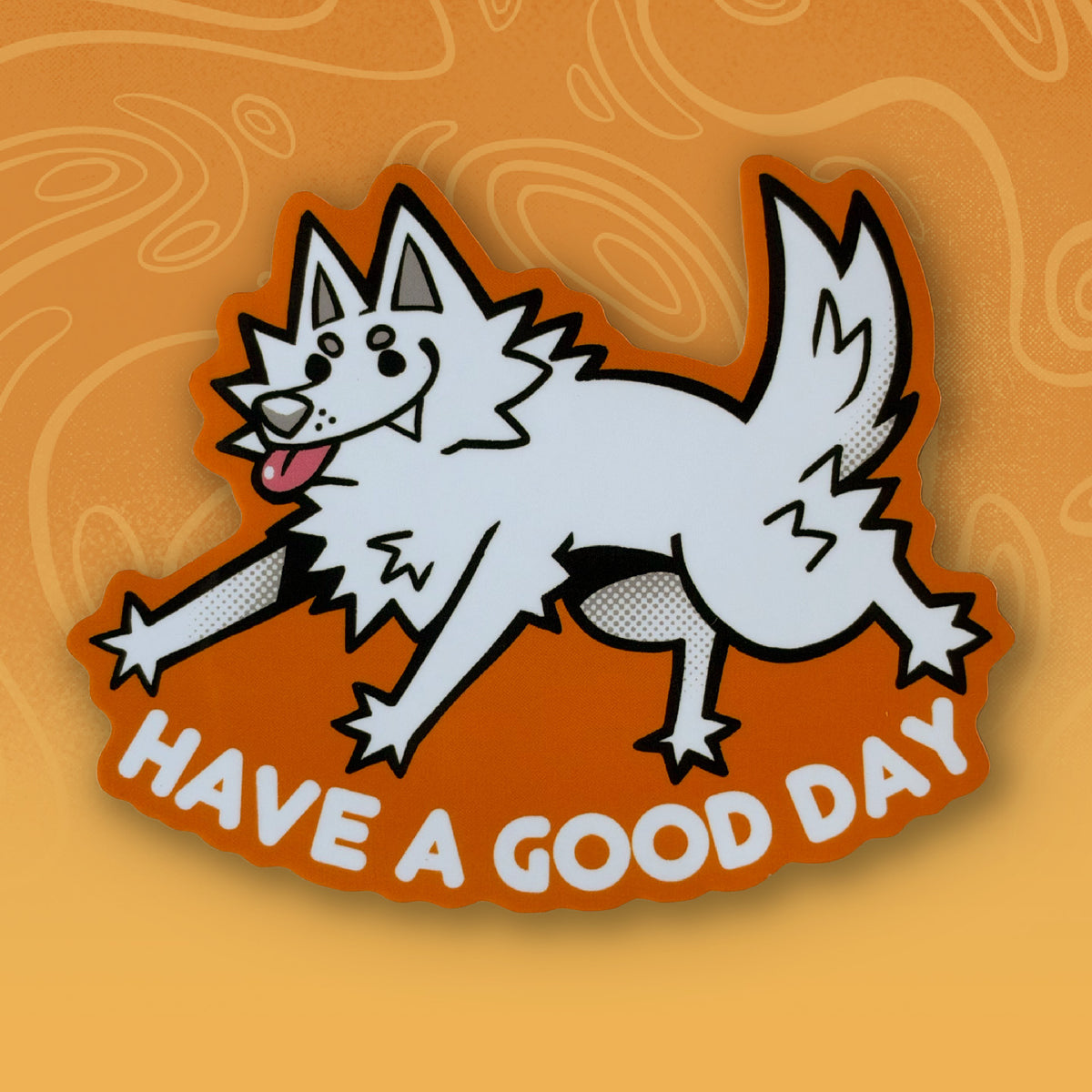 Have a Good Day Sticker
